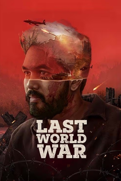 Last World War (Kadaisi Ulaga Por)